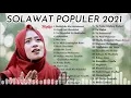 Download Lagu SHOLAWAT JIBRIL - AI KHODIJAH KUMPULAN SOLAWAT POPULAR 2021 PENARIK REZEKI PALING MUSTAJAB