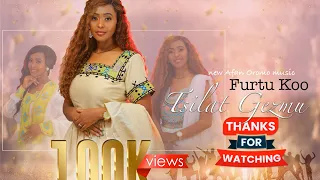 Tsilat Gezmu New Afan Oromo Music Furtu Koo Official Video  Tsilat Gezmu New Afan Oromo Music Furtu Koo Official Video