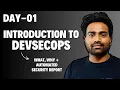 Day-1 Introduction to DevSecOps Creating Automated Security Reports DevSecOps Zero to Hero