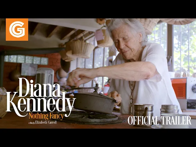 Diana Kennedy: Nothing Fancy | Official Trailer