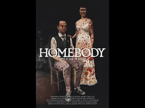 HOMEBODY - trailer