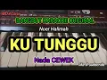 Download Lagu KU TUNGGU - NOER HALIMAH | KARAOKE DANGDUT ORIGINAL VERSI MANUAL ORGEN TUNGGAL ( LIRIK BERJALAN)