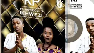 kp ft buyie gold ikhwezi