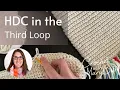 How to Half Double Crochet in the Third Loop