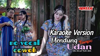 Download Mendung Tanpo Udan ~Yenni inka Ft Fendik  Om Adella [ karaoke ] no vocal cowok MP3