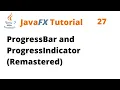 JavaFX Tutorial 27 - ProgressBar and ProgressIndicator Remastered