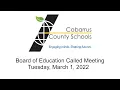 Board of Education Called Meeting Live Stream Tuesday March 1 2022