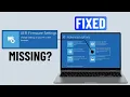 Fix UEFI Firmware Settings Missing in Windows