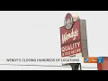 Wendy s closing hundreds of locations