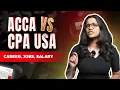 ACCA vs CPA USA - Which is the Best Career Jobs Salary Opportunities
