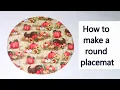 Round Placemats The Sewing Room Channel