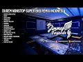 DUGEM NONSTOP SUPER BKB REMIX INDONESIA BIKIN ROOM AUTO HALU BOSKU | MIXTAPE MUSIC LIVE SHOW