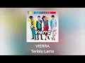 Download Lagu Vierra - Terlalu Lama (Official Audio)
