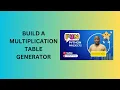 1 Build a Multiplication Table Generator
