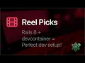 Reel Picks How to Set Up a New Rails 8 App in a Devcontainer