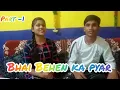Download Lagu Bhai Behen Ka Pyar ❤ || Bhai vs Behan || sahil lahare vlogs