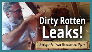 Restoring Our Antique Sailboat – Ep. 2 | Rotten Ceiling