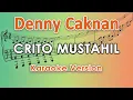 Download Lagu Denny Caknan - Crito Mustahil (Karaoke Lirik Tanpa Vokal) by regis