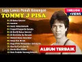 Download Lagu Tommy J Pisa Full Album Terbaik| Lagu Lawas Terbaik | Lagu Pop Nostalgia 80an - 90an | Lagu Kenangan
