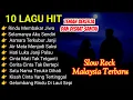 Download Lagu 🎧Slow Rock Malaysia Galau Penuh Kenangan Cocok Temani Kerja, Santai, Ngopi, dan Tidur