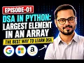 Largest Element WITHOUT Sorting The Exact Pattern for Interviews