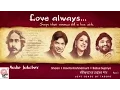Lagu Love Always- Part 1 | Shaan , Babul Supriyo , Kavita Krishnamurti | Tagore Songs | Bengali