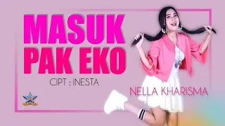 Download Nella Kharisma - Masuk Pak Eko  [OFFICIAL] MP3