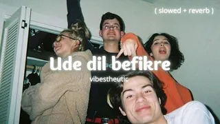 ude dil befikre slowed reverb 
