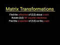Matrix Transformations Reflection Projection Rotation Operators Linear Algebra