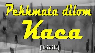 lirik lagu lampung pekhmata dilom kaca lirik 