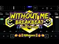 Download Lagu DJ WITHOUT ME BREAKBEAT -SLOW+REVERB- 👉🔥[] DjBagasz []🔥👈 MENGKANE