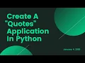 Create A Quotes Application In Python