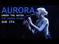 Download Lagu AURORA - Under The Water (Live on the Honda Stage) SUB ITA