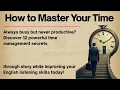 Master Your Time Learn English Through Story Level 3 Graded Reader Listening Practice