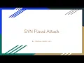 SYN Flood Attack Presentation