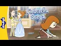 Lagu Cinderella Songs \u0026 Stories 1 | From a Happy Girl to Cinderella | Princess Fairy Tale | Little Fox