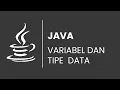 Tutorial Belajar Pemrograman Java Dengan Materi Variabel dan Tipe Data
