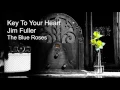 Download Lagu Key To Your Heart Jim Fuller