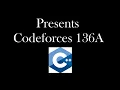Presents Codeforces 136A Solution with code explanation Hindi