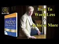 Book 7 The Principle Achieve More By Doing Less