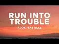 Download Lagu Alok \u0026 Bastille - Run Into Trouble (Lyrics)