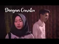 Download Lagu Arsy Widyanto ft. Brisia Jodie - Dengan Caraku | Cover by Putih Abu-abu ft. Jusman Moyuma