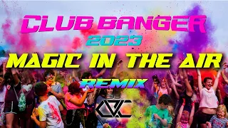 Download MAGIC SYSTEM - Magic In The Air Feat. Chawki (DJ CVC Bootleg Remix 2023) | BEST OF CLUB BANGER 2023 MP3