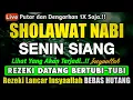 SHOLAWAT PENARIK REZEKI PALING DAHSYAT, Sholawat Nabi Muhammad SAW, SALAWAT JIBRIL PALING MERDU
