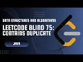 Leetcode 217 - Contains Duplicate Blind 75