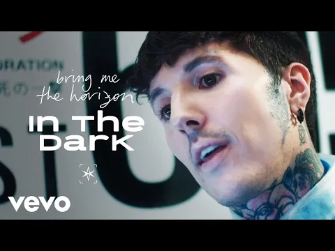 Download MP3 Bring Me The Horizon - in the dark (Official Video)