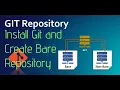 Git Install and Create Bare Repository Git Series KodeKloud - Engineer