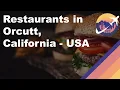 Restaurants in Orcutt California - USA