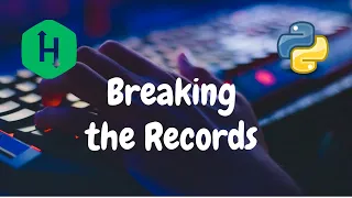 16 - Breaking the Records Implementation Hackerrank Solution Python