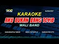 Download Lagu AKU BUKAN BANG TOYIB KARAOKE POP KOPLO  - WALI  (NADA WANITA) Kau Bilang Padaku Kau Ingin Bertemu